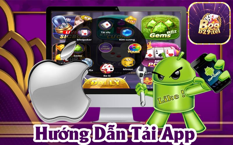 Hướng dẫn tải app B29